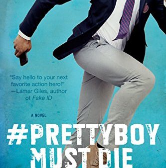 Prettyboy Must Die: A Novel Online Hot Sale