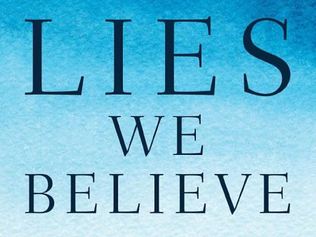 The Lies we Believe by Dr. Chris Thurman Online now