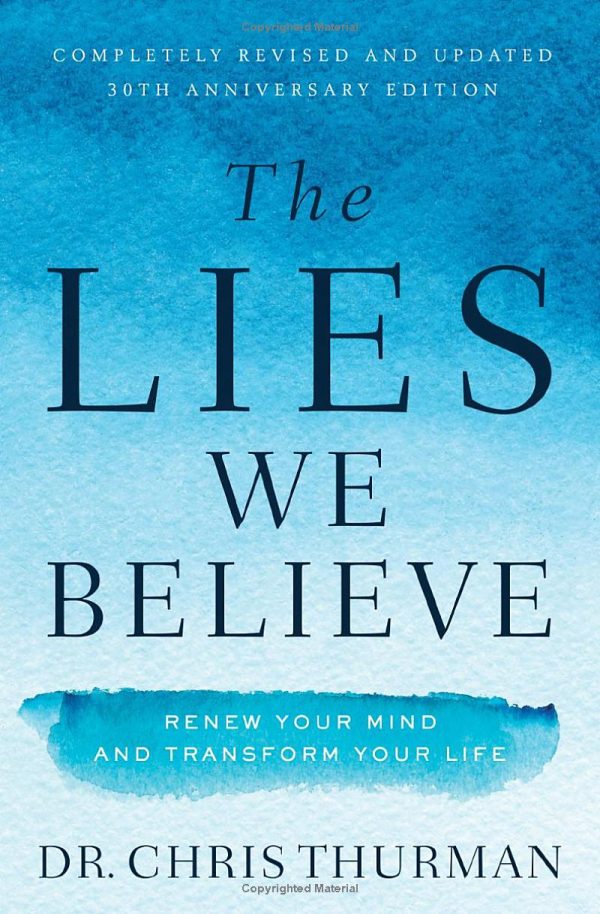 The Lies we Believe by Dr. Chris Thurman Online now