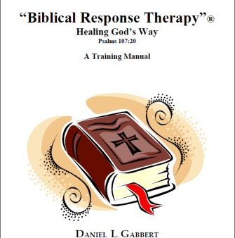 Biblical Response Therapy By Daniel Gabbert For Sale