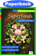 Superfoods: Nature s Top Ten   Goldstein, Myrna & Mark   Paperback Online Hot Sale