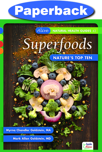 Superfoods: Nature s Top Ten   Goldstein, Myrna & Mark   Paperback Online Hot Sale