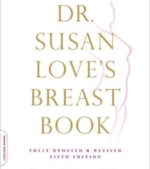 Dr. Susan Love s Breast Book, 5th Edition (A Merloyd Lawrence Book) on Sale