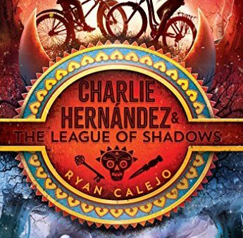 Charlie Hernández & the League of Shadows (1) Online Sale