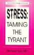 Stress: Taming the Tyrant Online