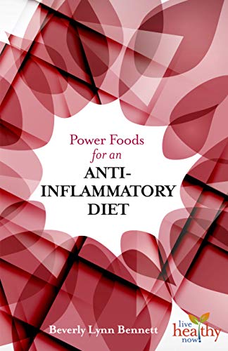 Anti-Inflammatory Diet by Beverly Lynn Bennett Fashion