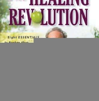 The Healing Revolution: Eight Essentials to Awaken Abundant Life, Naturally Sale