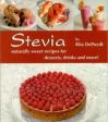 Stevia: Naturally Sweet Recipes for Desserts, Drinks and More   DePuydt, Rita Fashion