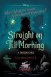 Straight On Till Morning: A Twisted Tale For Discount