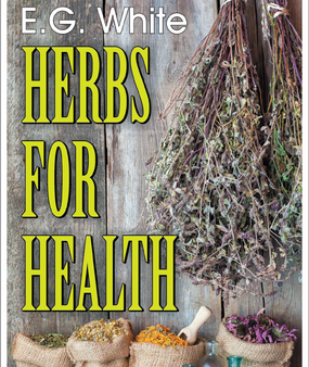 Herbs for Health   White, Ellen G For Discount