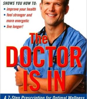 The Doctor Is In: A 7-Step Prescription for Optimal Wellness Supply