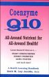 Coenzyme Q10: All-Around Nutrient for All-Around Health! Latest Research As a Heart Strengthener, Energy Promoter, Aging Fighter and Much More Paperback Supply