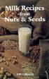 Milk Recipes from Nuts & Seeds Discount